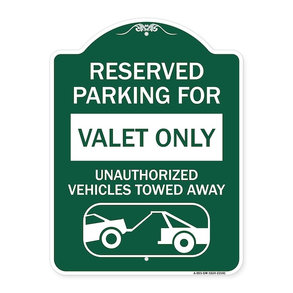 Reserved Parking Valet Only Unauthorized Vehicles Towed Away With Car Tow Graphic, GW-1824-23141